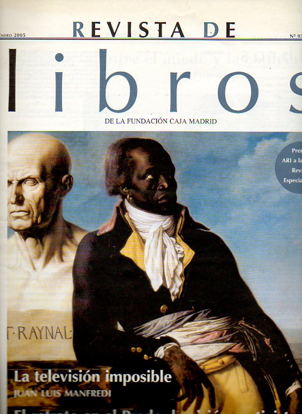 REVISTA DE LIBROS. N 97. Josep Fradera: Hait, entre el miedo y la codicia. Florencia Payrou: Los liberalismos en Espaa. Rafael Nez Florencio: La