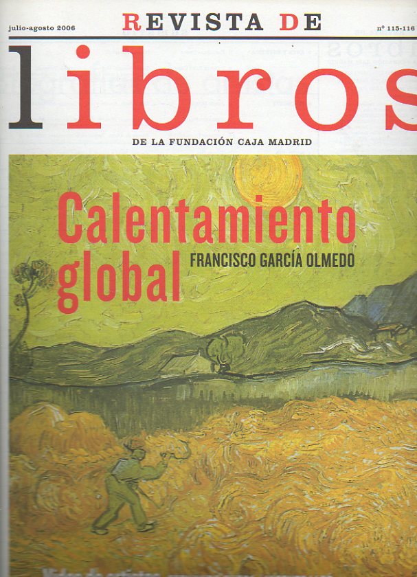 REVISTA DE LIBROS. N 115-116. Fernando Checa: Biografas de artistas. Jorge Mnguez: Derek Parfit: la moral sin personas. Xavier Gil: La Espaa de Ce