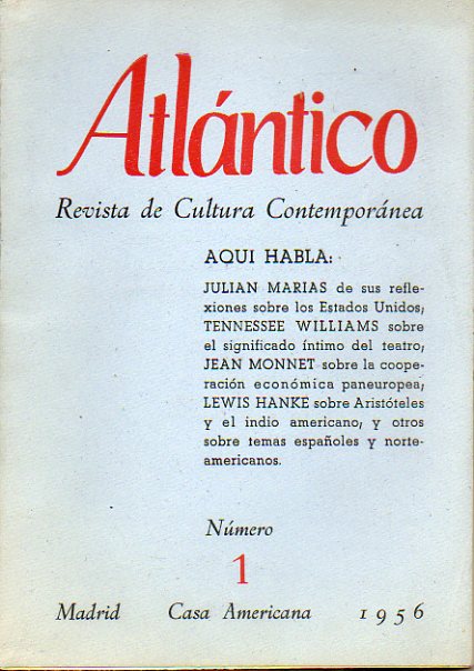 ATLNTICO. Revista de Cultura Contempornea. Nmero 1. Julin Maras: Reflexiones sobre los Estados Unidos. Poemas de Vachel Lindsay, Allan Tate, Edwi