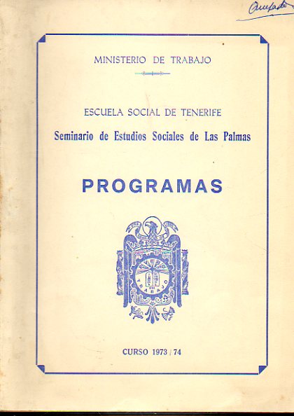 SEMINARIO DE ESTUDIOS SOCIALES DE LAS PALMAS. PROGRAMAS. CURSO 1973 / 74.