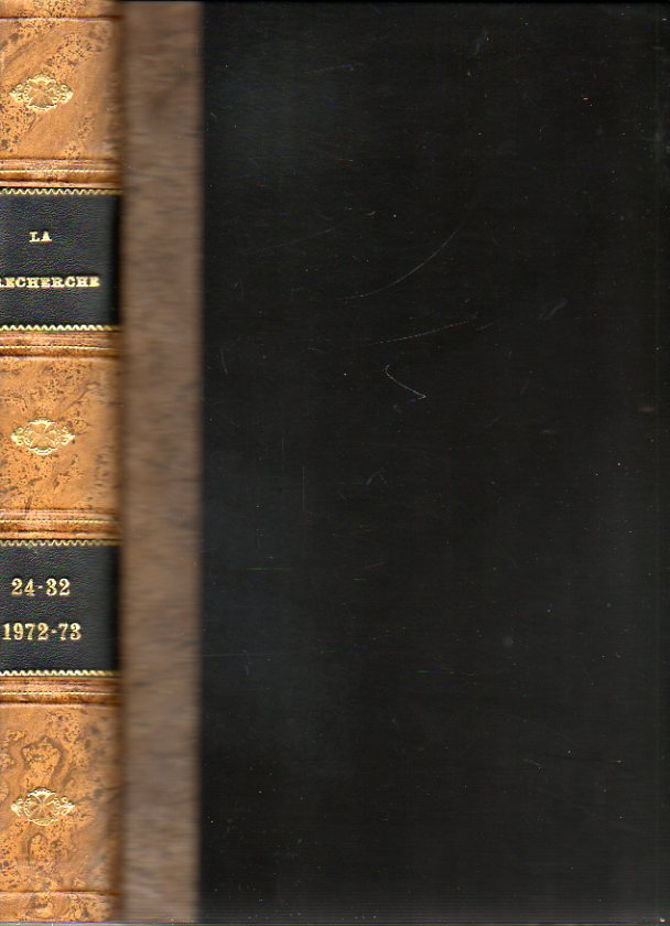 LA RECHERCHE. Revue Mensuelle. Nmeros 24 a 32. Les aurores polaires. Ilya Prigogine: La Thermodinamique de la Vie. Les illusions visuelles. Seida Uye