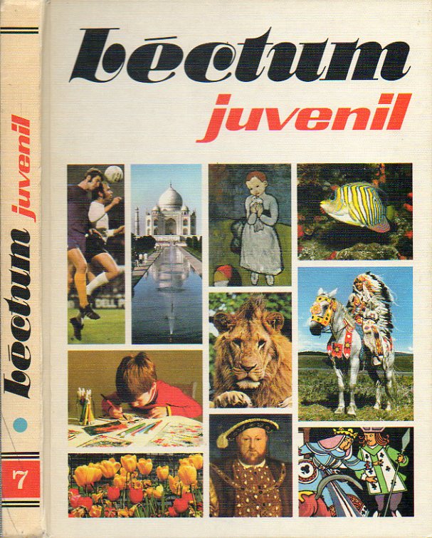 LECTUM JUVENIL. Vol. 7. Austria. La pennsula balcnica. Plantas comestibles. El arte en Espaa. La Revolucin Francesa. Deportes invernales. Tiro con