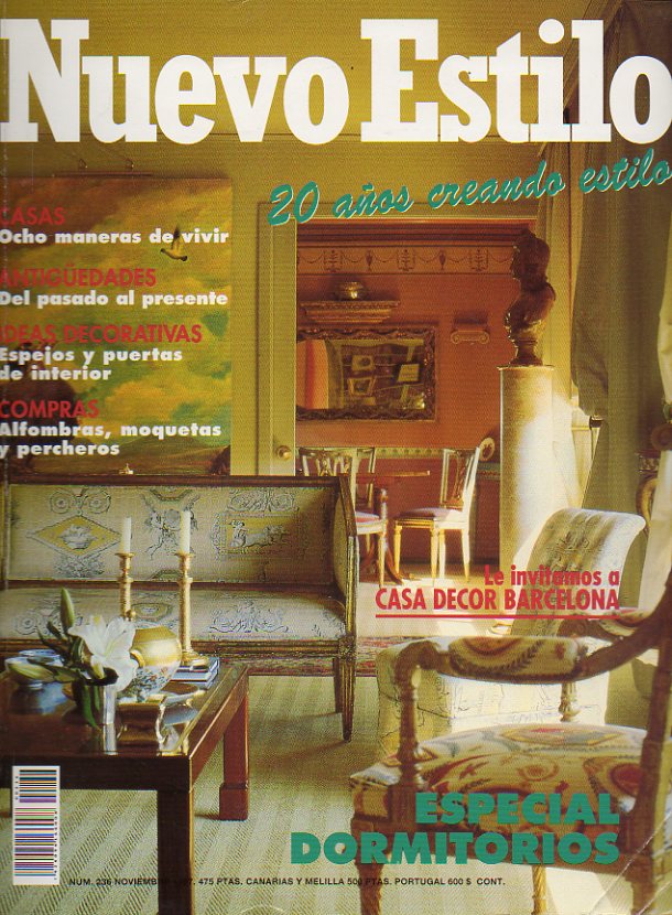 NUEVO ESTILO. N 236. ESPECIAL DORMITORIOS. CASA DECOR BARCELONA. ANTIGEDADES: DEL PASADO AL PRESENTE.