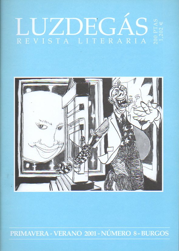 LUZDEGS. Revista Literaria. N 8. Textos de Len DOquina, Ibn Lozano Cutillas, Jos Manuel Oca, Eliseo Gonzlez. Diego Valverde Villena: Poesa Boli