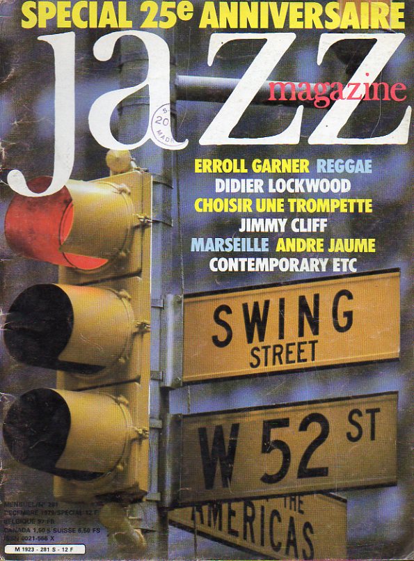 JAZZ MAGAZINE. N 281. Denis Constant: Reggae. Entretien avec Jimmy Cliff. Jacques Rda: Erroll Garner. David Izenzon. Giusseppe Pino: Dexter Gordon..