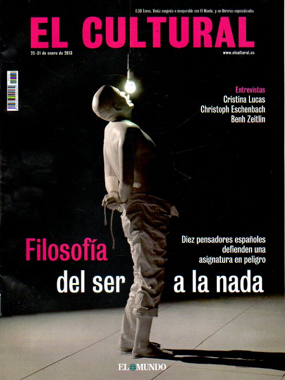 EL CULTURAL. Desolacin de la Filosofa. Ben Lerner: Saliendo de la estacin de Atocha. Jaume Cabr, Roberto Artl, Zbigniew Herbert, Juan Gelman. Igna