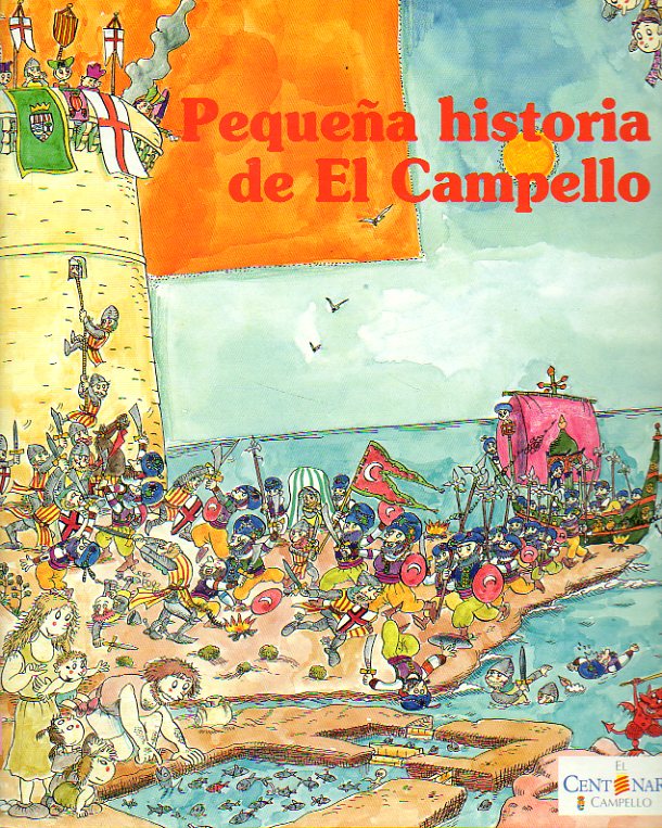 PEQUEA HISTORIA DEL EL CAMPELLO. Ilustraciones de Pilarn Bays. 1 reimpr.