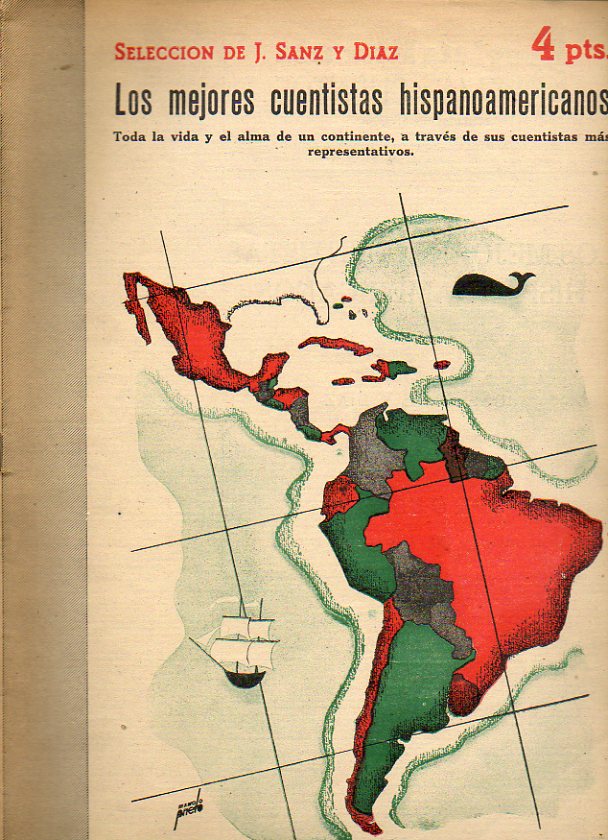 LOS MEJORES CUENTISTAS HISPANOAMERICANOS. Benito Lynch, Ral Daniel Padilla, Ral Bothelo Gonsalvez, Oscar Cerutto, Jorge Isaac, Jess del Corral, Ric