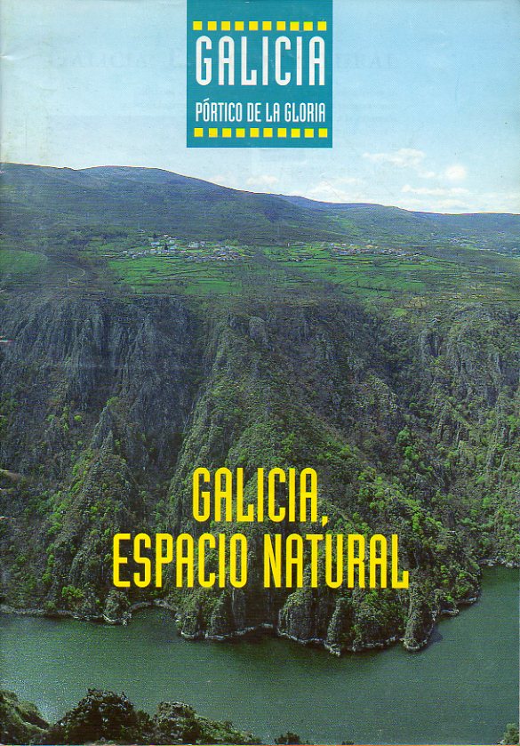 GALICIA, ESPACIO NATURAL.