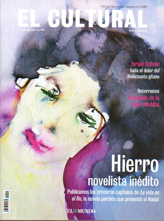 EL CULTURAL. Jos Hierro, novelista indito. El Palacio de Liria, edicin de Jacobo Siruela. Reseas sobre Arturo Prez.-Reverte, Joyce Carol Oates,