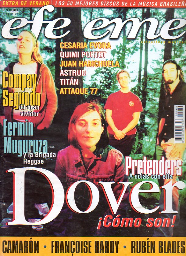 EFE EME. Actualidad Musical. N 9. Entrevistas con Dover, Fermn Muguruza, Pretenders, Rubn Blades. Los 50 mejores discos de la msica brasilea. Com