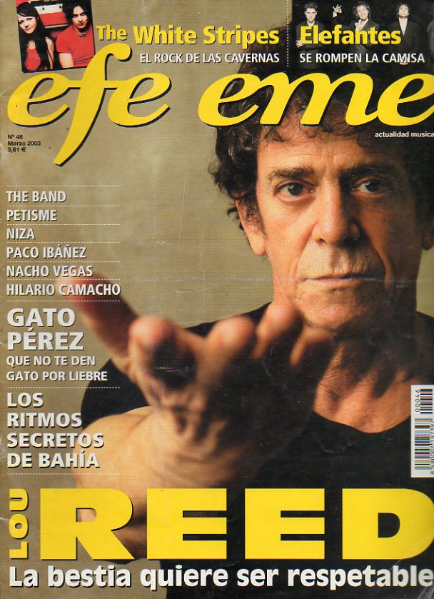 EFE EME. Actualidad Musical. N 46. Lou Reed: La bestia quiere ser respetable. Entrevistas con Petisme, elefantes, Procol Harum, The White Stripper.