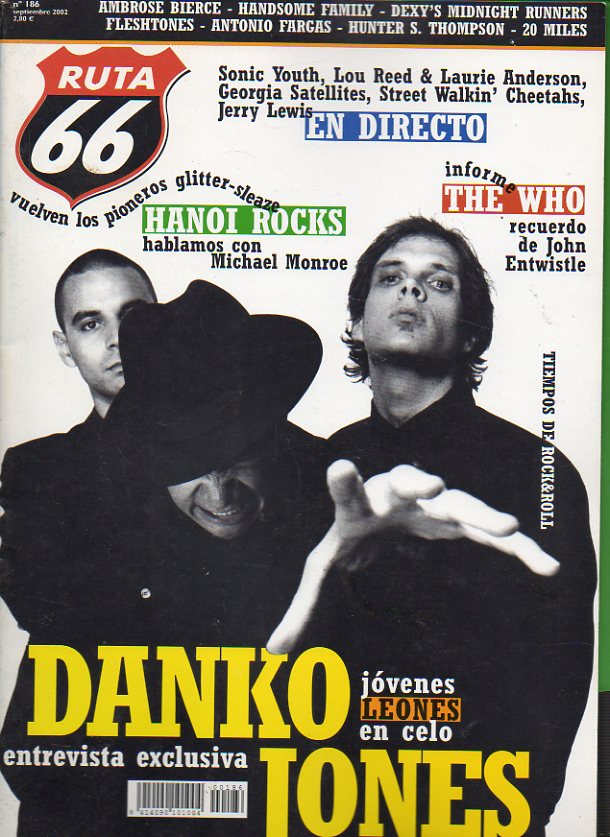 RUTA 66. N 186. Danko Jones. Msica astronauta: los discos favoritos de Tom Waits. The Who: La cada del imperio britnico. Dexy"s Midnight Runners.