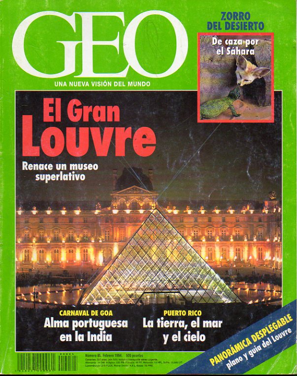 GEO. Una Nueva Visin del Mundo. Revista Mensual de Grandes Reportajes. N 85. El gran Louvre (con desplegable). El carnaval de Goa. Puerto Rico. Vizc