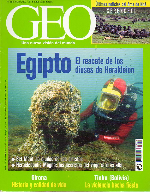 GEO. Una Nueva Visin del Mundo. Revista Mensual de Grandes Reportajes. N 184. Egipto: el rescate de los dioses de Herakleion. Girona: historia y cal