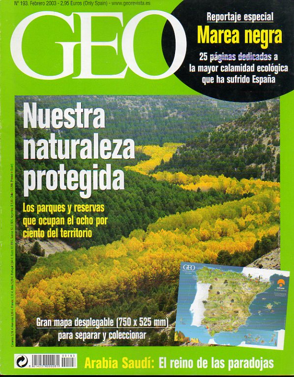 GEO. Una Nueva Visin del Mundo. Revista Mensual de Grandes Reportajes. N 193. Nuestra naturaleza protegida (desplegable de aprques y reservas). Repo