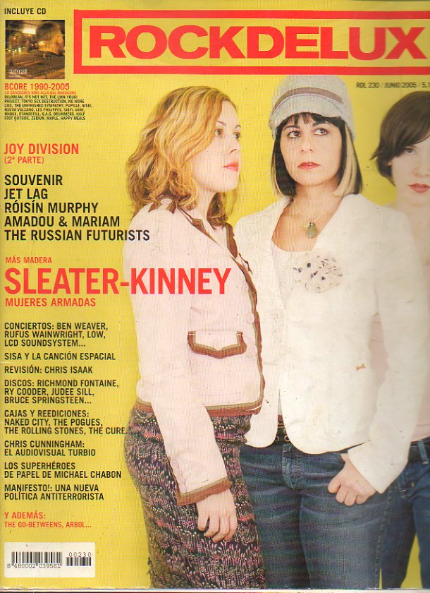 ROCK DE LUX. N 230. Sleater-Kinney: mujeres armadas. Joy DIvision (2 parte). Revisin: Chris Isaak. Los superhroes de papel de Michael Chabon... No