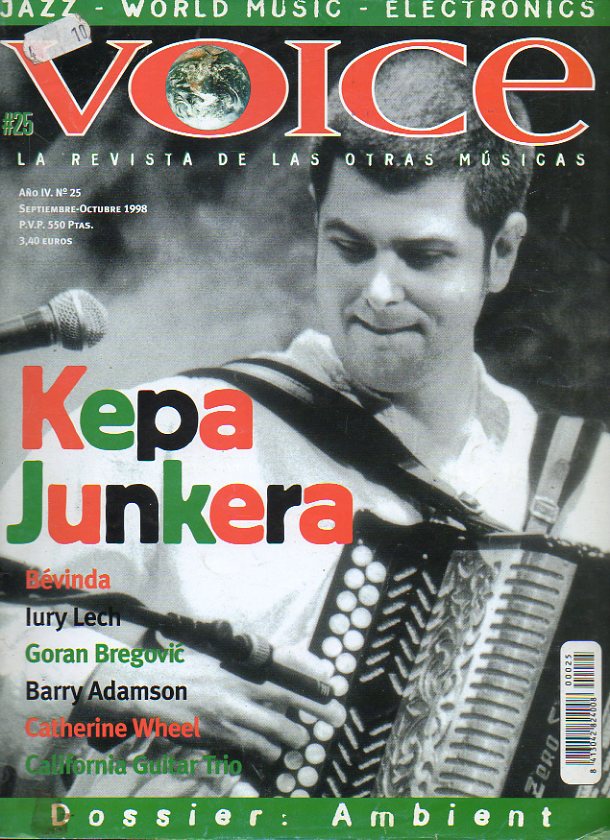 VOICE. La Revista de las Nuevas Msicas. Ao V. N 25. Kepa Junkera. Bvinda. Lury Lech. Goran Bregovic. Barry Adamson. Dossier Ambient...