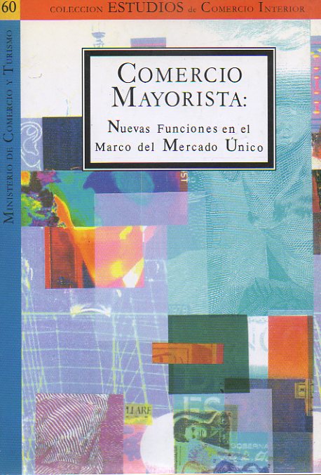 COMERCIO MAYORISTA: NUEVAS FUNCIONES EN EL MARCO DEL MERCADO NICO.