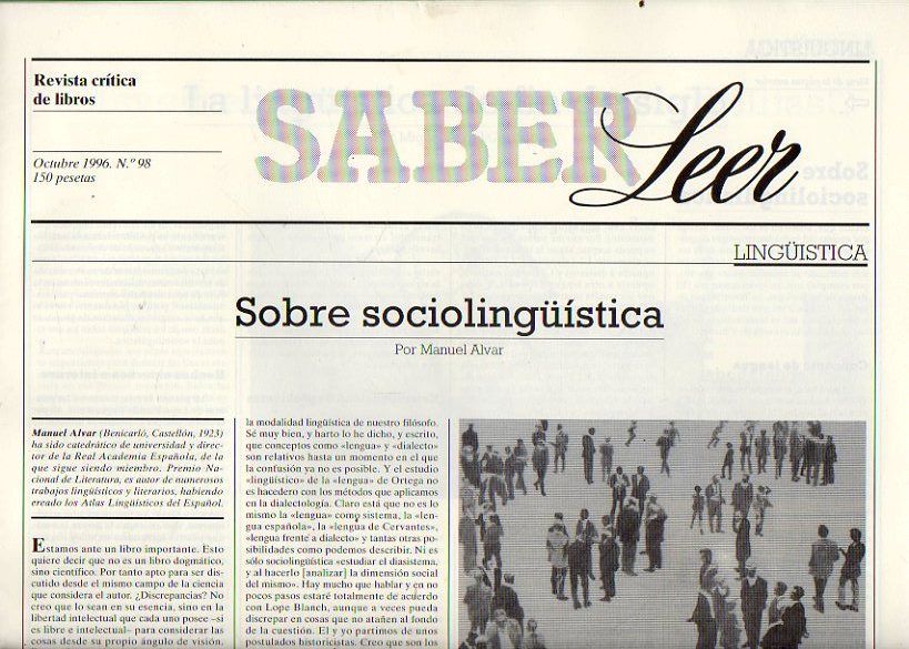 SABER LEER. Revista Crtica de Libros. N 98. Manuel Alvar: Sobre sociolingstica; Miguel ngel Garrido: La lingstica de fin de siglo; Gonzalo Anes