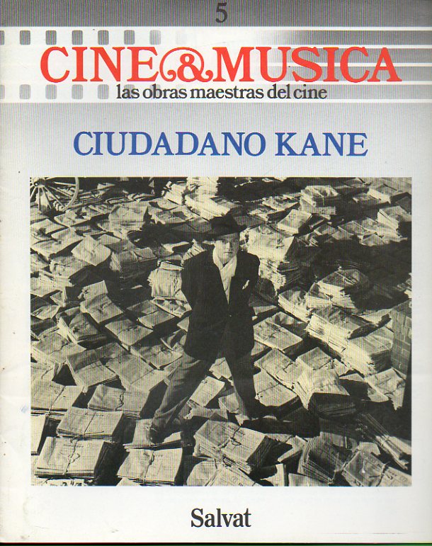 CINE & MSICA. Vol. I. Fascculo 5. CIUDADANO KANE.