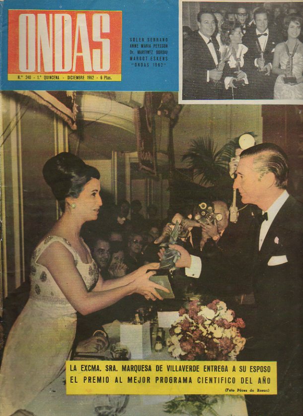 ONDAS. Ao VIII. N 240. En portada: Los Marqueses de Villaverde. Los Ondas 1962.