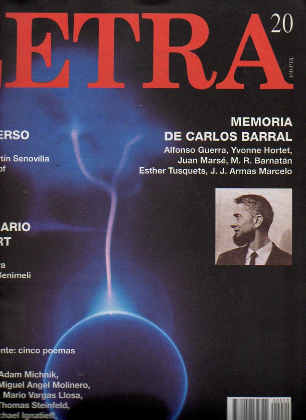 LETRA INTERNACIONAL. N 20. MEMORIA DE CARLOS BARRAL: Textos de Alfonso Guerra, Yvonne Hortet, Juan Mars, M. R. Barnatn, Esther Tusquets, J. J. Arma