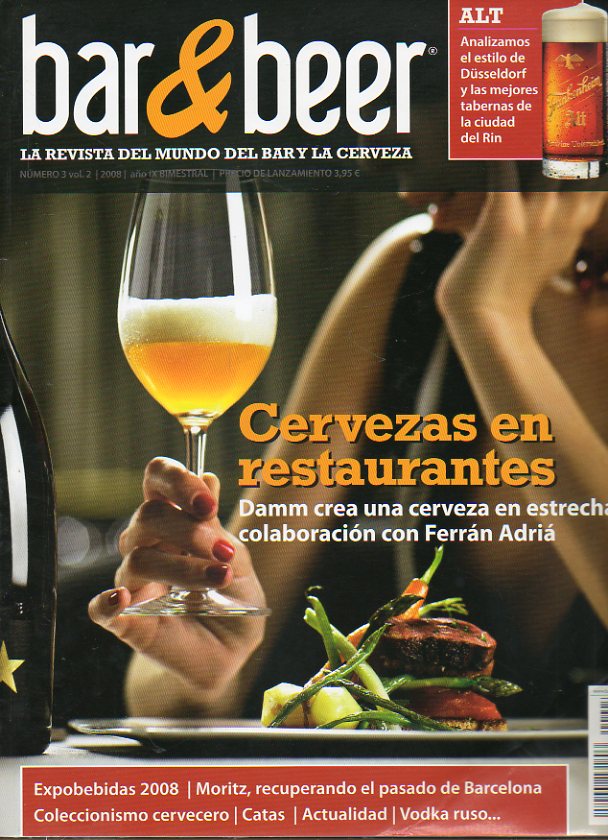 BAR & BEER. La revista del mundo del bar y la cerveza. Ao IX. Vol. 2. N 3. Coleccionismo cervecero. Vodka ruso. Dsseldorf y sus tabernas...