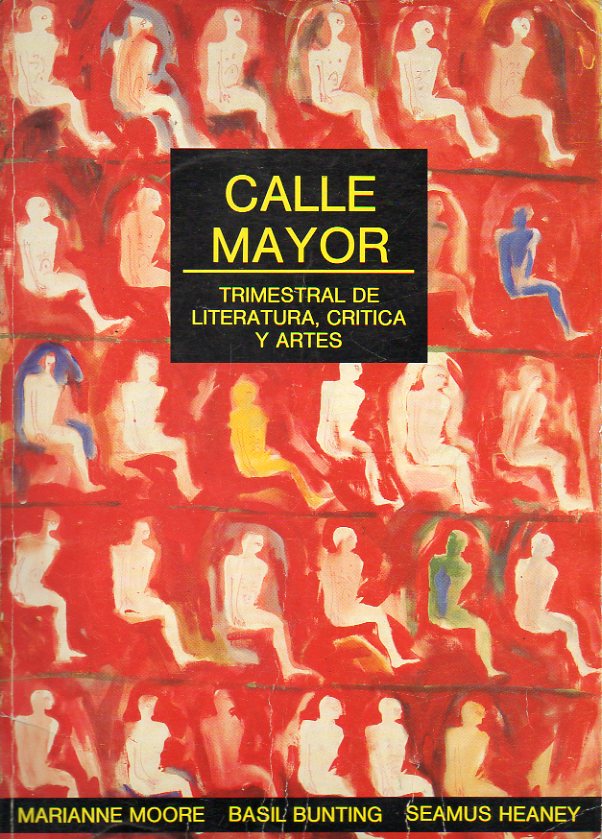 CALLE MAYOR. Trimestral de Literatura, Crtica y Artes. N 2. Marianne Moore: un arca de No de impresiones; Bern Dietz: El alardeo del toro, la poes