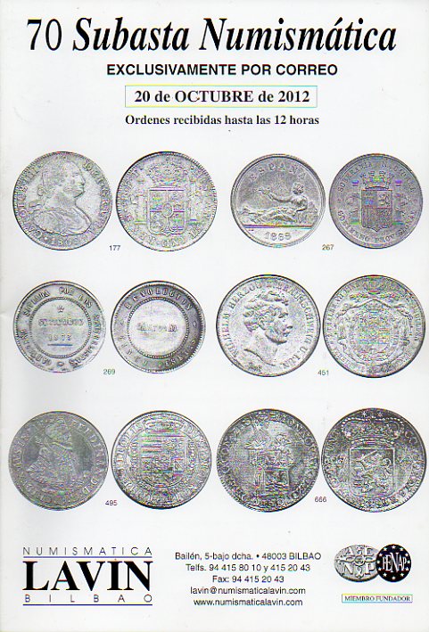 70 SUBASTA NUMISMTICA. 20 de Octubre de 2012. Con 100 reproducciones b/n.