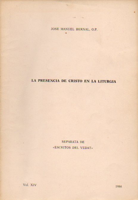 LA PRESENCIA DE CRISTO EN LA LITURGIA.