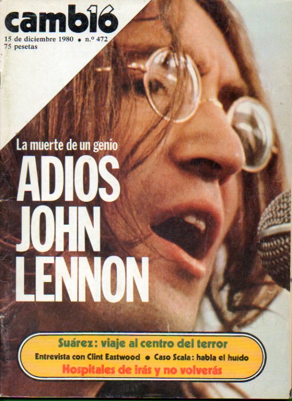 CAMBIO 16. N 472. ADIS, JOHN LENNON. Surez: viaje al centro del terror; Caso Scala: habla el huido; Milagro en Guinea; Polonia, entre dos polos...