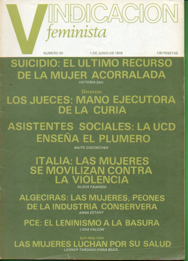 VINDICACIN FEMINISTA. N 24. Lidia Falcn: PCE, leninismo a la basura; Victoria Sau: Suicidio, el ltimo recurso de la mujer acorralada;  Alicia Faja