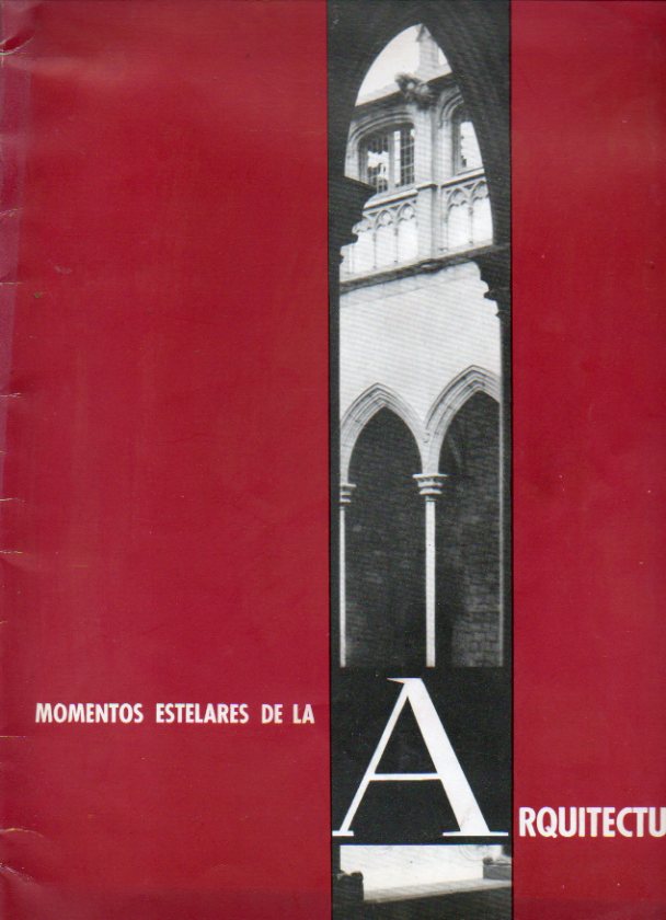 MOMENTOS ESTELARES DE LA ARQUITECTURA.