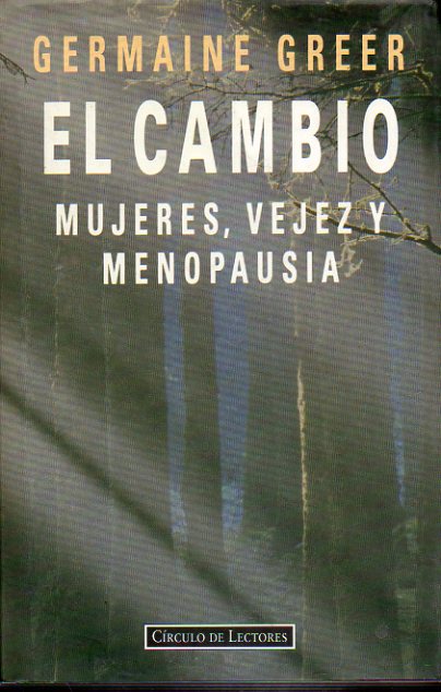 EL CAMBIO. Mujeres, vejez y menopausia.