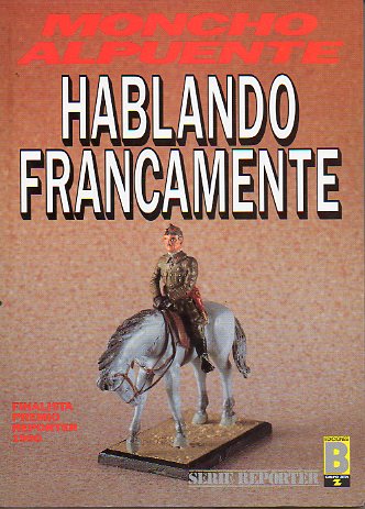 HABLANDO FRANCAMENTE.