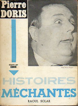 HISTOIRES MECHANTES. Prsentations de Louis Lorenzi. Dessins originaux de Eben.