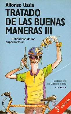 TRATADO DE LAS BUENAS MANERAS. III. Ilustraciones de Gallego y Rey. 3 ed.