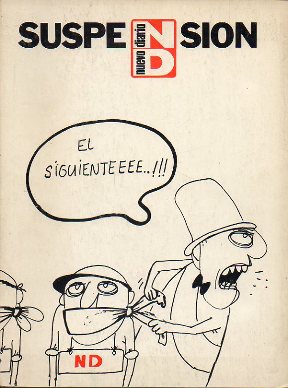 SUSPENSIN NUEVO DIARIO. Libro fruto de la solidaridad de pintores, humoristas y escritores con los trabajadores de Nuevo Diario y Desarrollo, en prec