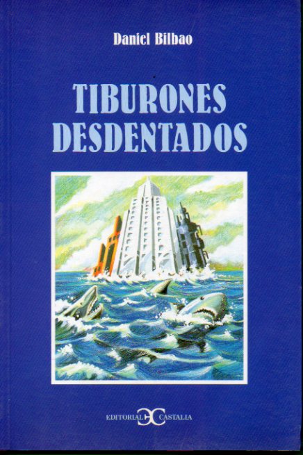 TIBURONES DESDENTADOS.