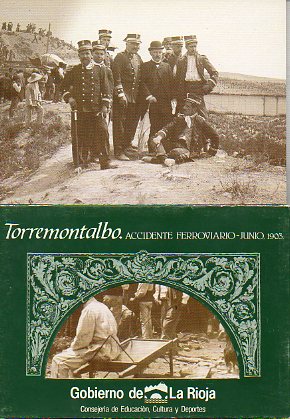Tarjeta Postal: TORREMONTALBO. ACCIDENTE FERROVIARIO, JUNIO 1903. Carpeta con diez postales.
