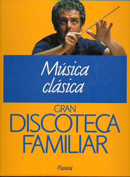 GRAN DISCOTECA FAMILIAR. Tomo 1. MSICA CLSICA. 1 edicin.