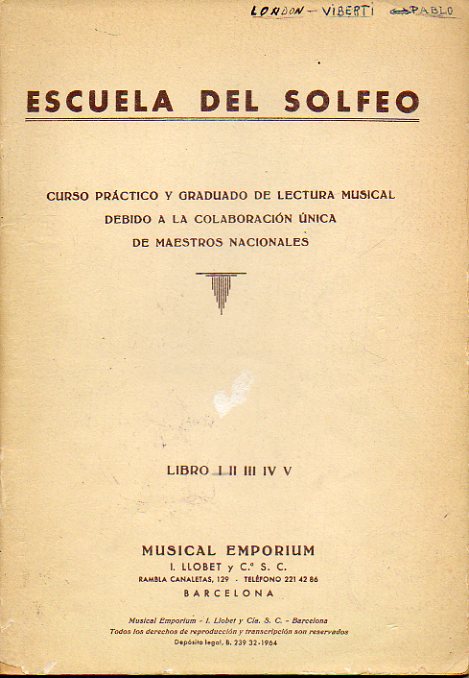 ESCUELA DE SOLFEO. Curso prctico y graduado de Lectura musical debido a la colaboracin nica de Maestros Nacionales. Primer Libro.