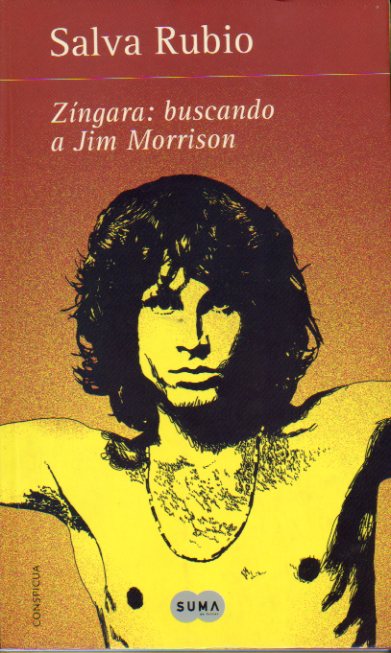 ZNGARA: BUSCANDO A JIM MORRISON. 1 edicin.