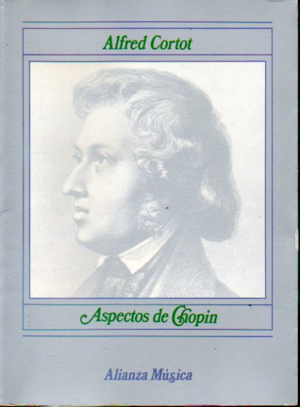 ASPECTOS DE CHOPIN. Con huellas de adhesivo en pginas de cortesa.