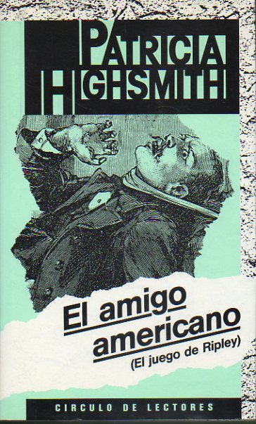 EL AMIGO AMERICANO (EL JUEGO DE RIPLEY).