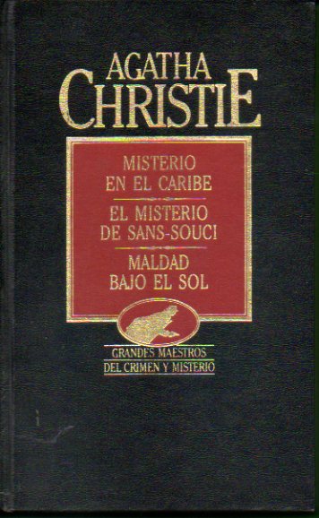 OBRAS COMPLETAS. Vol. XI. MISTERIO EN EL CARIBE / EL MISTERIO DE SANS-SOUCI / MALDAD BAJO EL SOL.