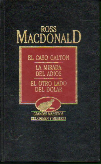 OBRAS SELECTAS. EL CASO GALTON / LA MIRADA DEL ADIS / EL OTRO LADO DEL DLAR.