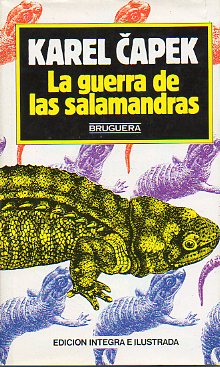 LA GUERRA DE LAS SALAMANDRAS. Ilustrs. de Nstor salas.