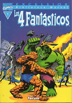 LOS CUATRO FANTSTICOS. Vol. 1. El hombre submarino contra la raza humana. El plan maestro del Dr. Muerte. La Cosa vs. Hulk. La llegada de los Vengado